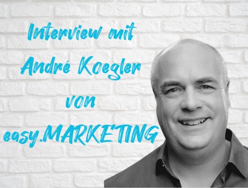 Titelbild Interview mit André Koegler von easy.MARKETING