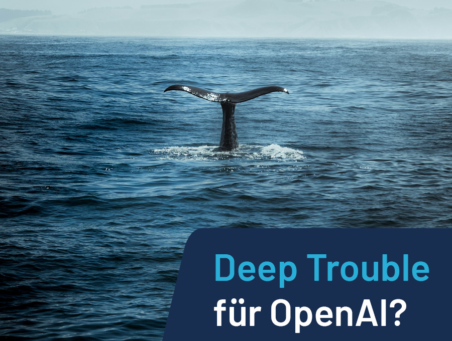 Deep Trouble für OpenAI? 